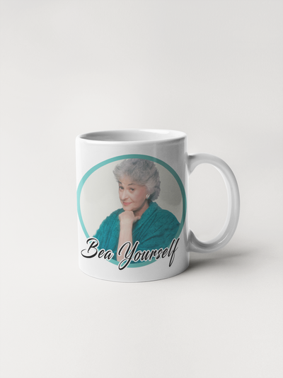 Bea Yourself - Golden Girls Coffee Mug with Bea Arthur - Dorothy Zbornak