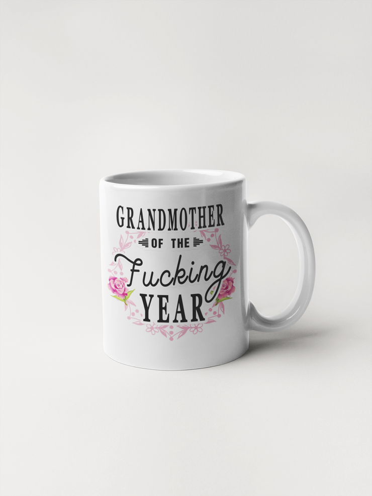 Grandmother of the Fucking Year Coffee Mug