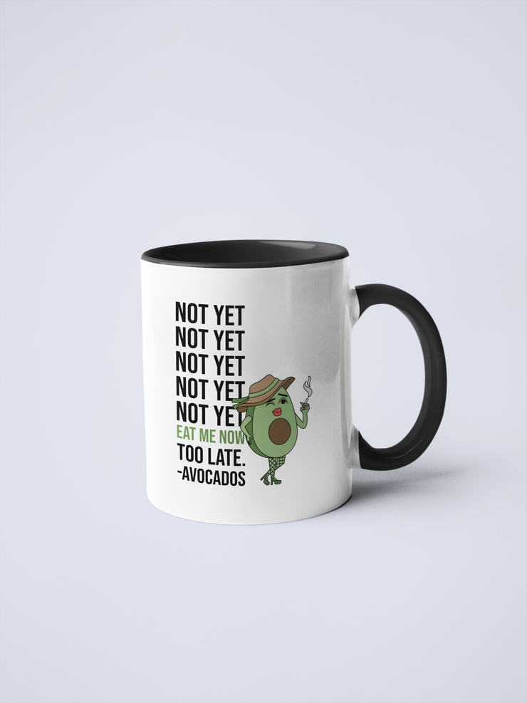 "Not Yet" Avocado Ceramic Coffee Mug