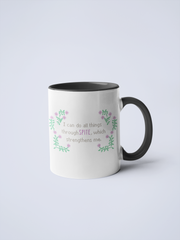 I Can Do All Things Through Spite Ceramic Coffee Mug