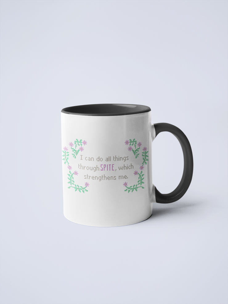 I Can Do All Things Through Spite Ceramic Coffee Mug
