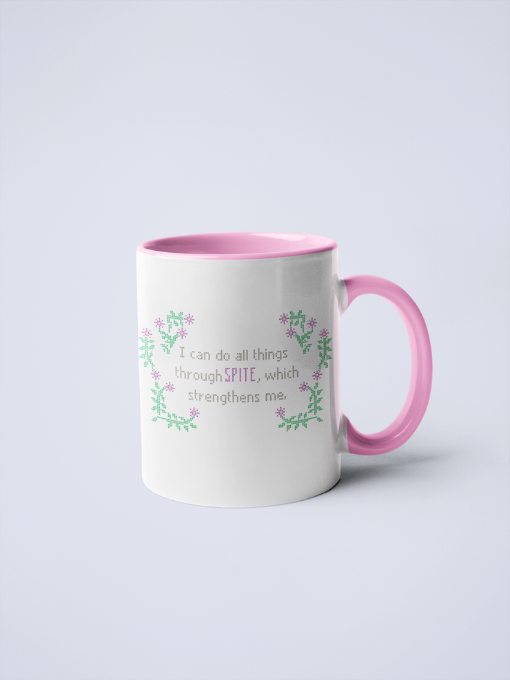 I Can Do All Things Through Spite Ceramic Coffee Mug