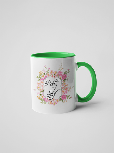 Petty AF - Floral Delicate and Fancy Coffee Mug