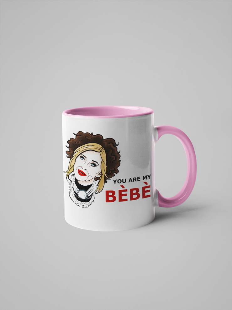 Moira Rose - You Are My BéBé - Schitt's Creek Coffee Mug