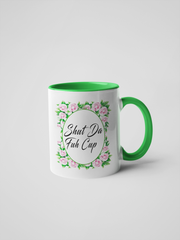Shut Da Fuh Cup Coffee Mug - Floral Fancy and Delicate