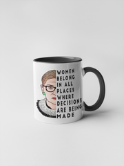 Women Belong in All Places - Ruth Bader Ginsberg Coffee Mug