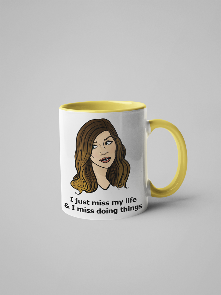 I Just Miss My Life & I Miss Doing Things - Alexis Schitt's Creek Coffee Mug