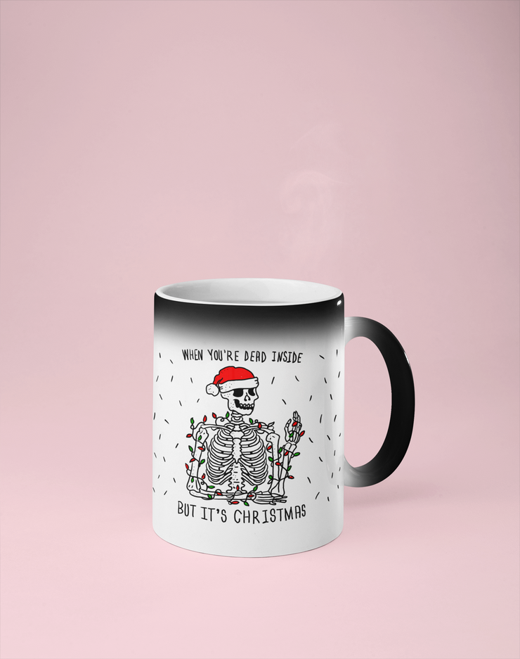 When You're Dead Inside But It's Christmas - Color Changing Mug - Reveals Secret Message w/ Hot Water