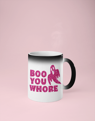 Boo You Whore - Ghost Color Changing Mug - Reveals Secret Message w/ Hot Water