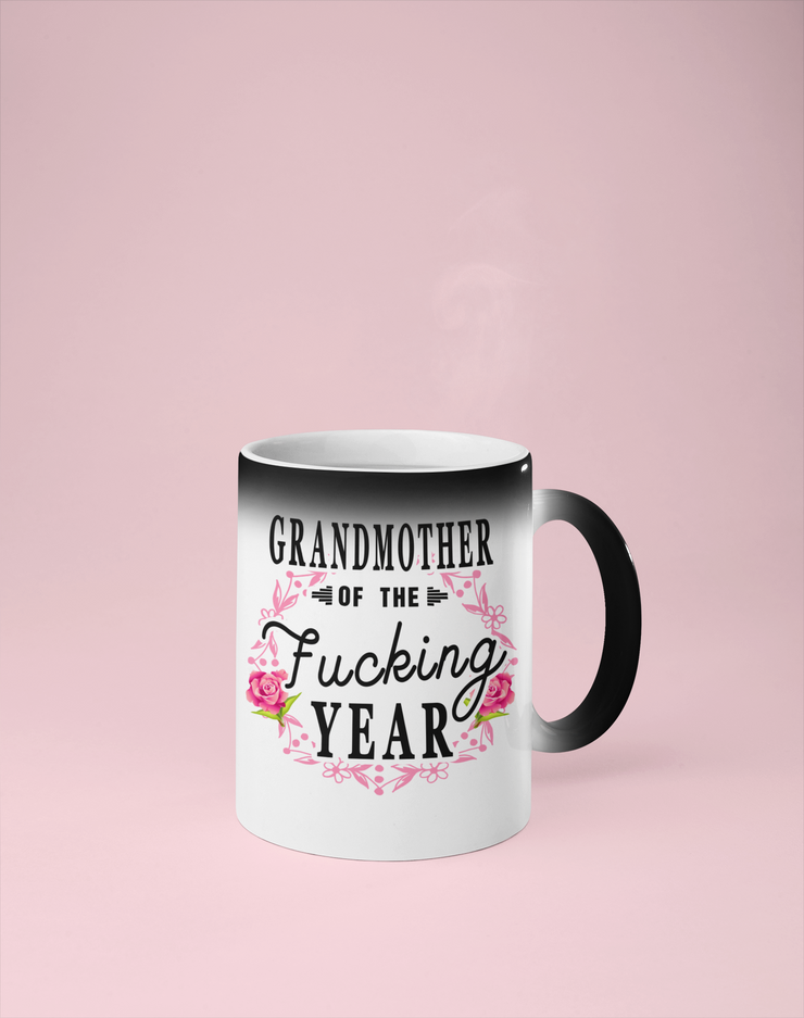 Grandmother of the Fucking Year Color Changing Mug - Reveals Secret Message w/ Hot Water