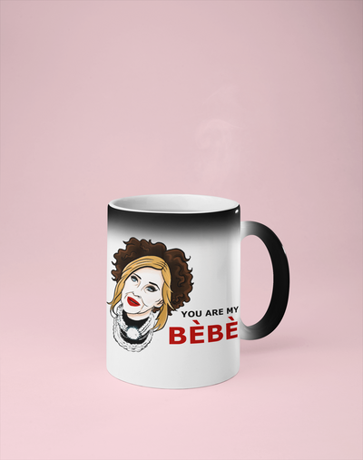 Moira Rose - You Are My BéBé -  Color Changing Mug - Reveals Secret Message w/ Hot Water - Schitt's Creek