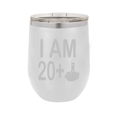 I Am 20 + Middle Finger - Polar Camel Wine Tumbler with Lid - 21st Birthday