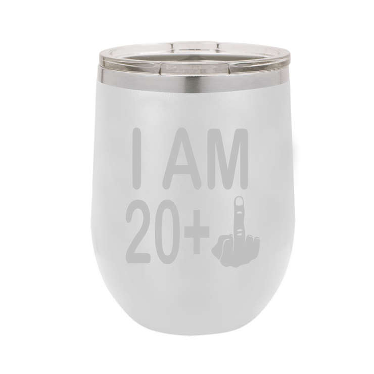 I Am 20 + Middle Finger - Polar Camel Wine Tumbler with Lid - 21st Birthday