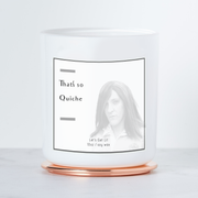 That's So Quiche -Ja'Mie - Luxe Scented Soy Candle - Warm Vanilla Sugar