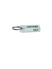 Certified DILF - Acrylic Key Tag