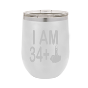 I Am 34 + Middle Finger - Polar Camel Wine Tumbler with Lid - 35th Birthday