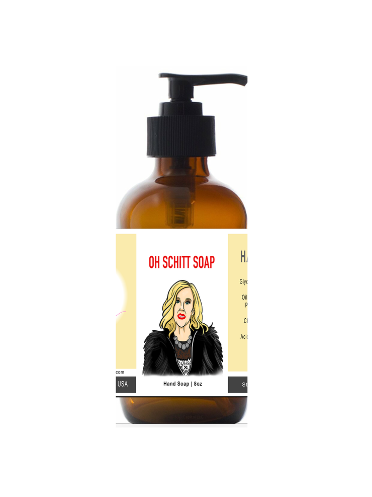 Oh Schitt Soap - Hand Soap 8oz Glass Bottle - Moira Rose, Schitt's Creek