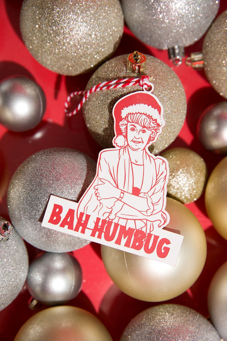 Bah Humbug Dorothy Zbornak - Acrylic Xmas Ornament - Golden Girls