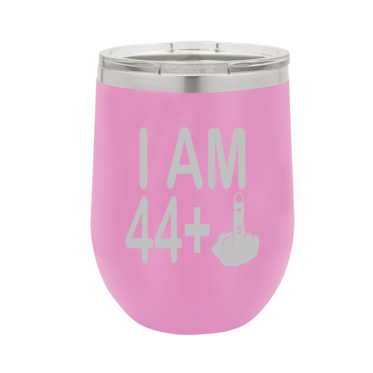 I Am 44 + Middle Finger - Polar Camel Wine Tumbler with Lid - 45th Birthday