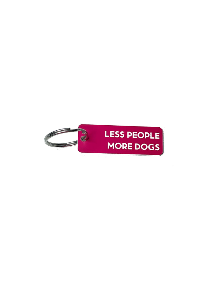 Less People More Dogs - Acrylic Key Tag